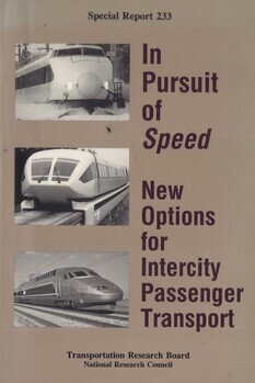 Special report 233. In pursuit of speed. New options for intercity passenger transport